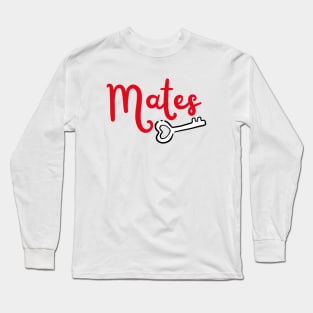 Matching Couples Love - Mates Long Sleeve T-Shirt